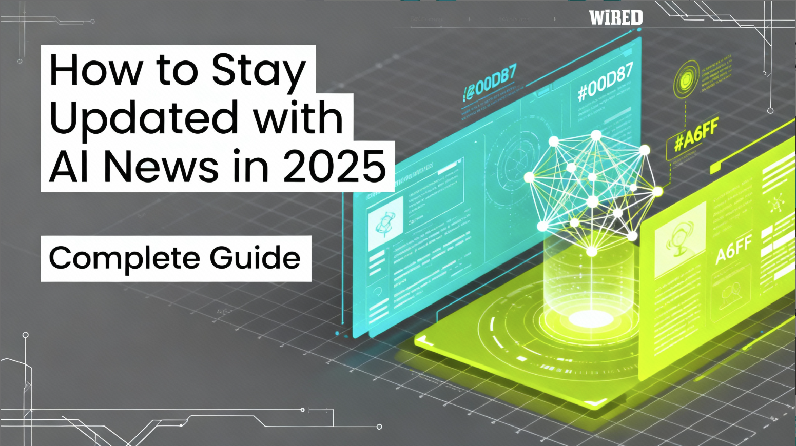 How to Stay Updated with AI News in 2025: Complete Guide