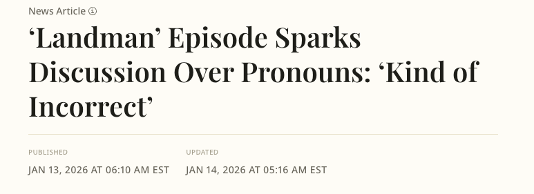 ‘Landman’ Episode Sparks Discussion Over Pronous：‘Kind of Incorrect’